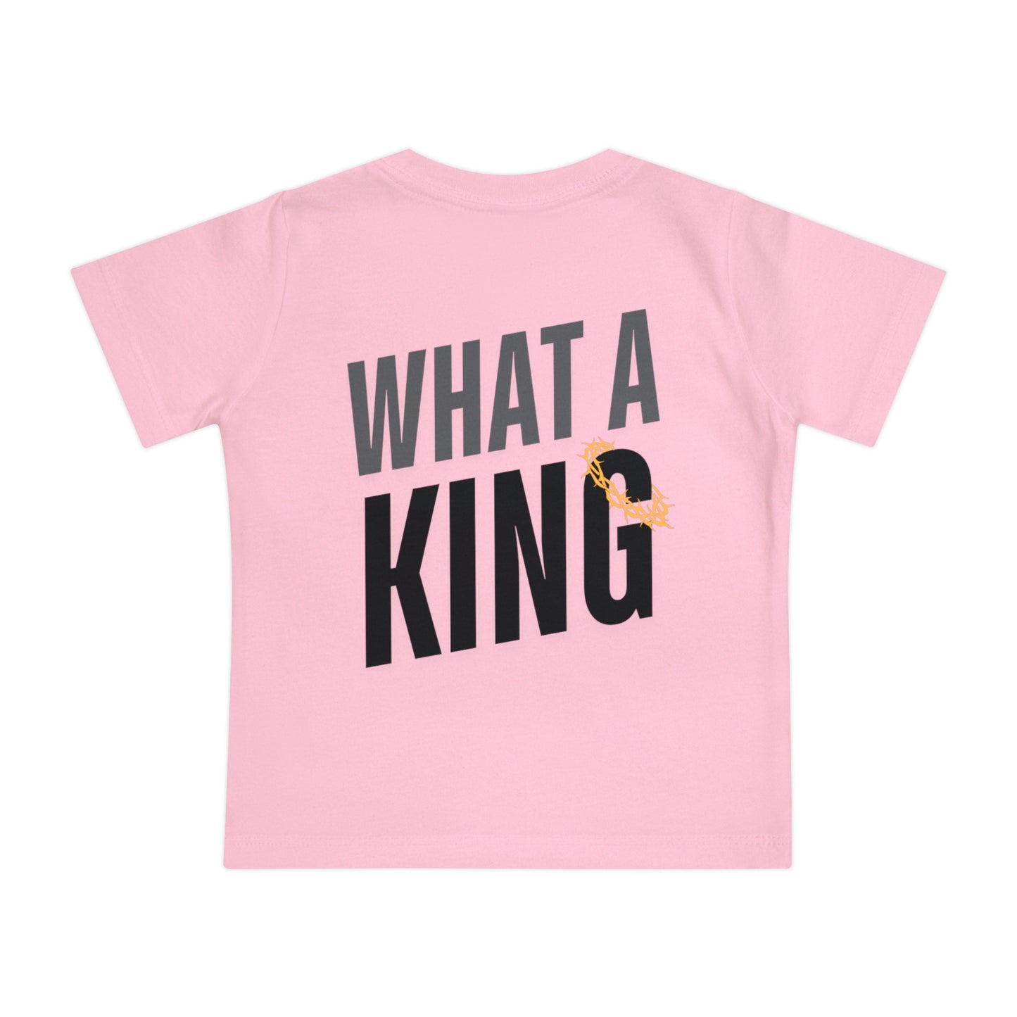 What A King Baby Short Sleeve T-Shirt