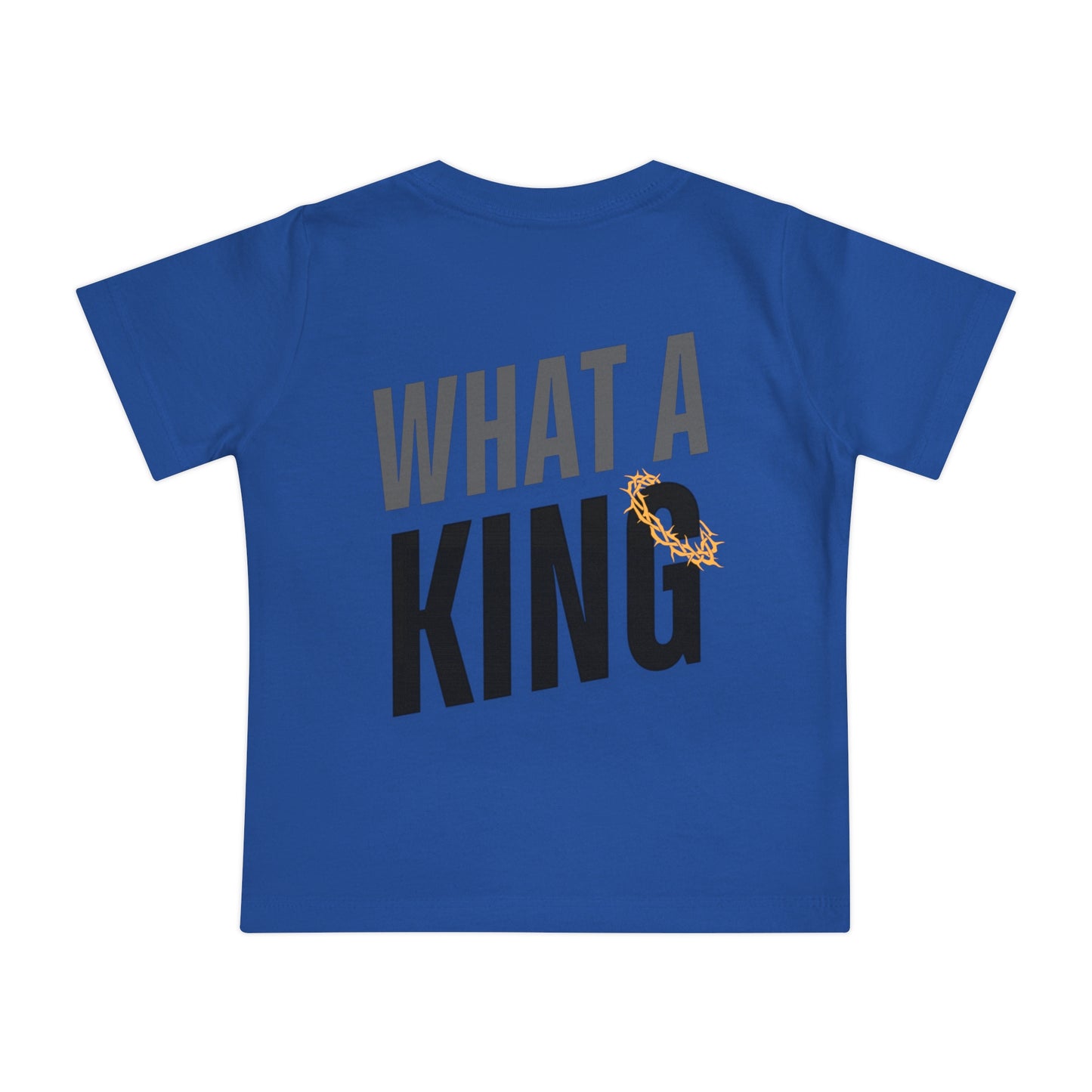 What A King Baby Short Sleeve T-Shirt