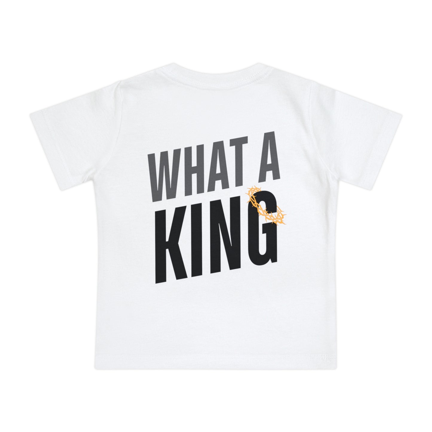 What A King Baby Short Sleeve T-Shirt