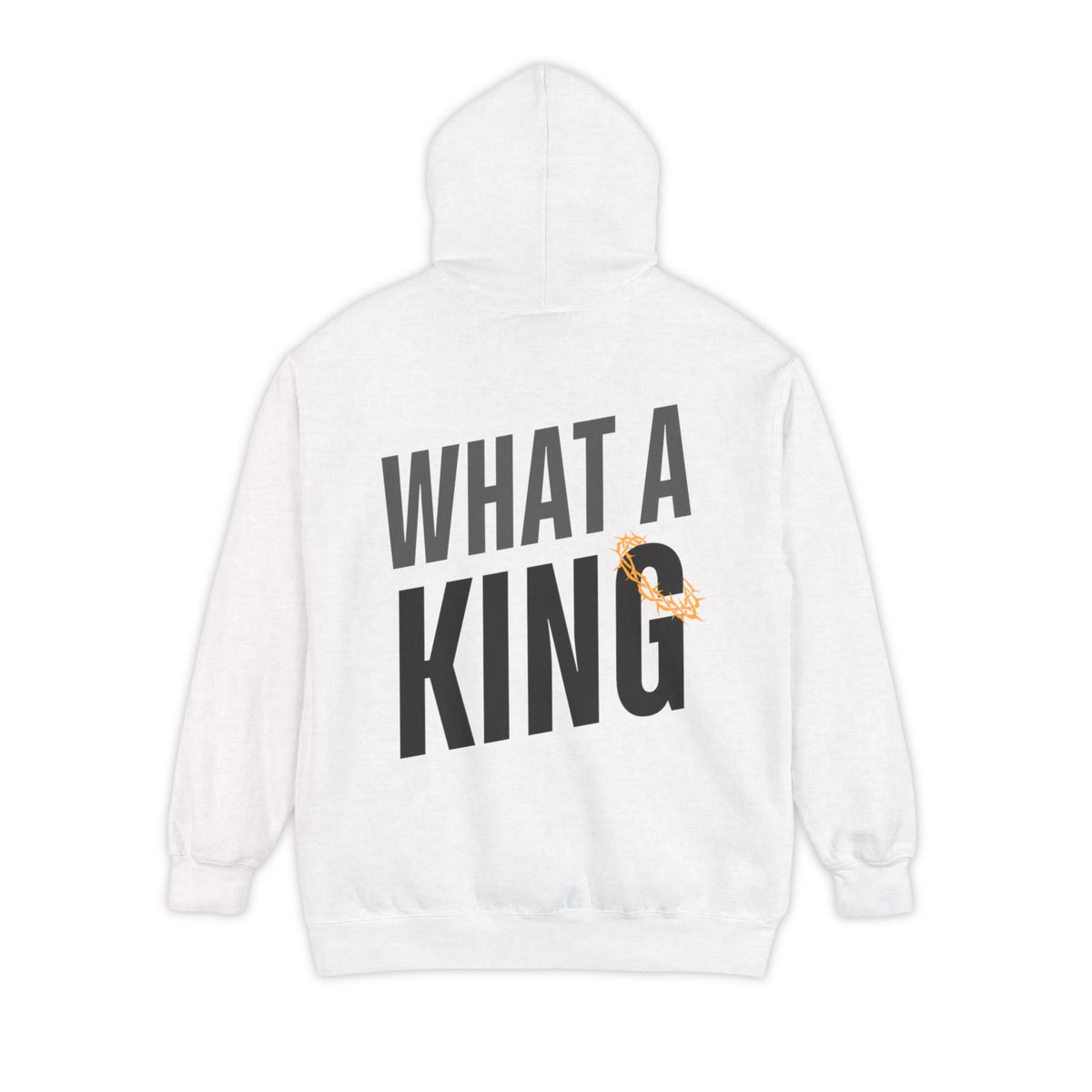 What A King Comfort Colors Hoodie