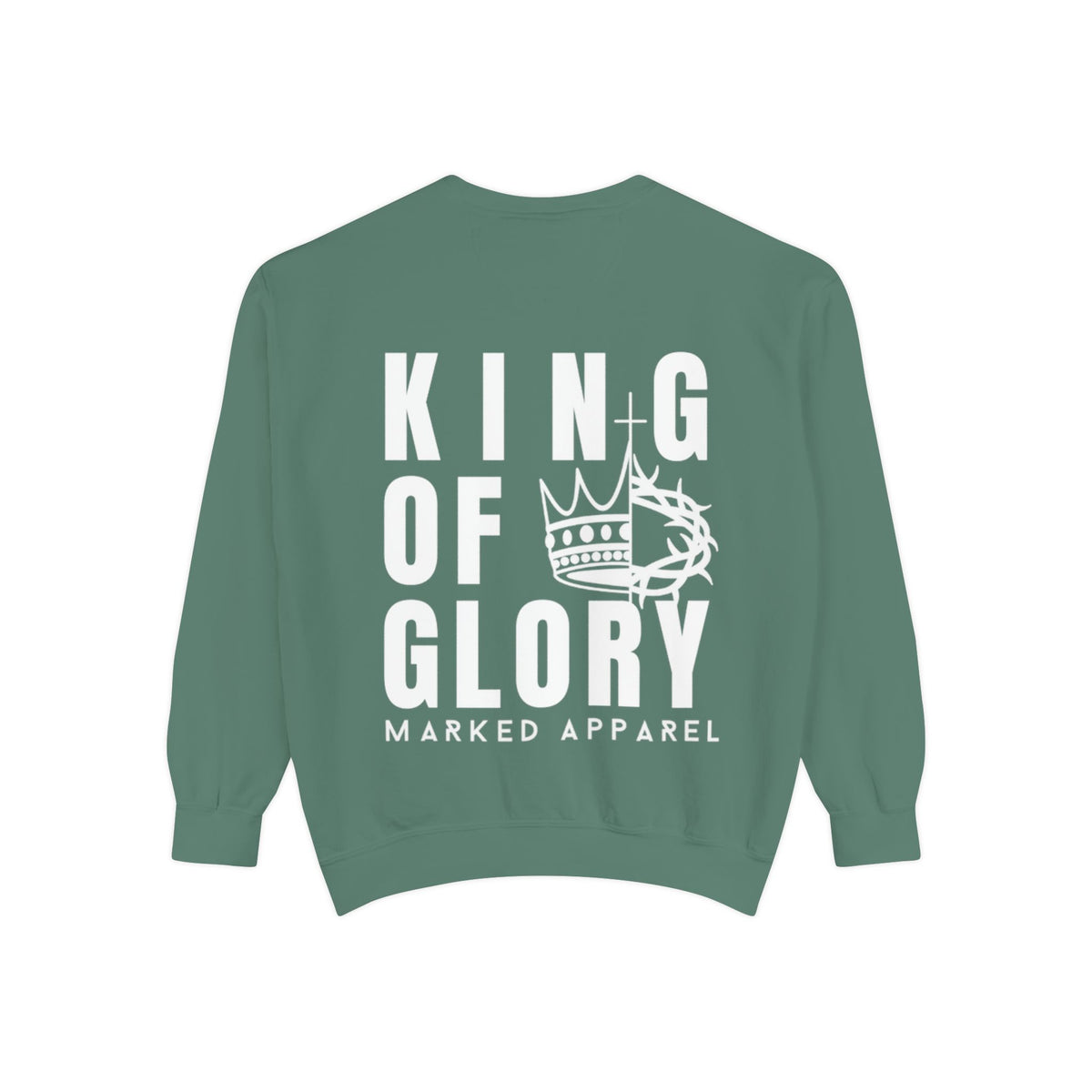 King Of Glory Comfort Colors Sweatshirt