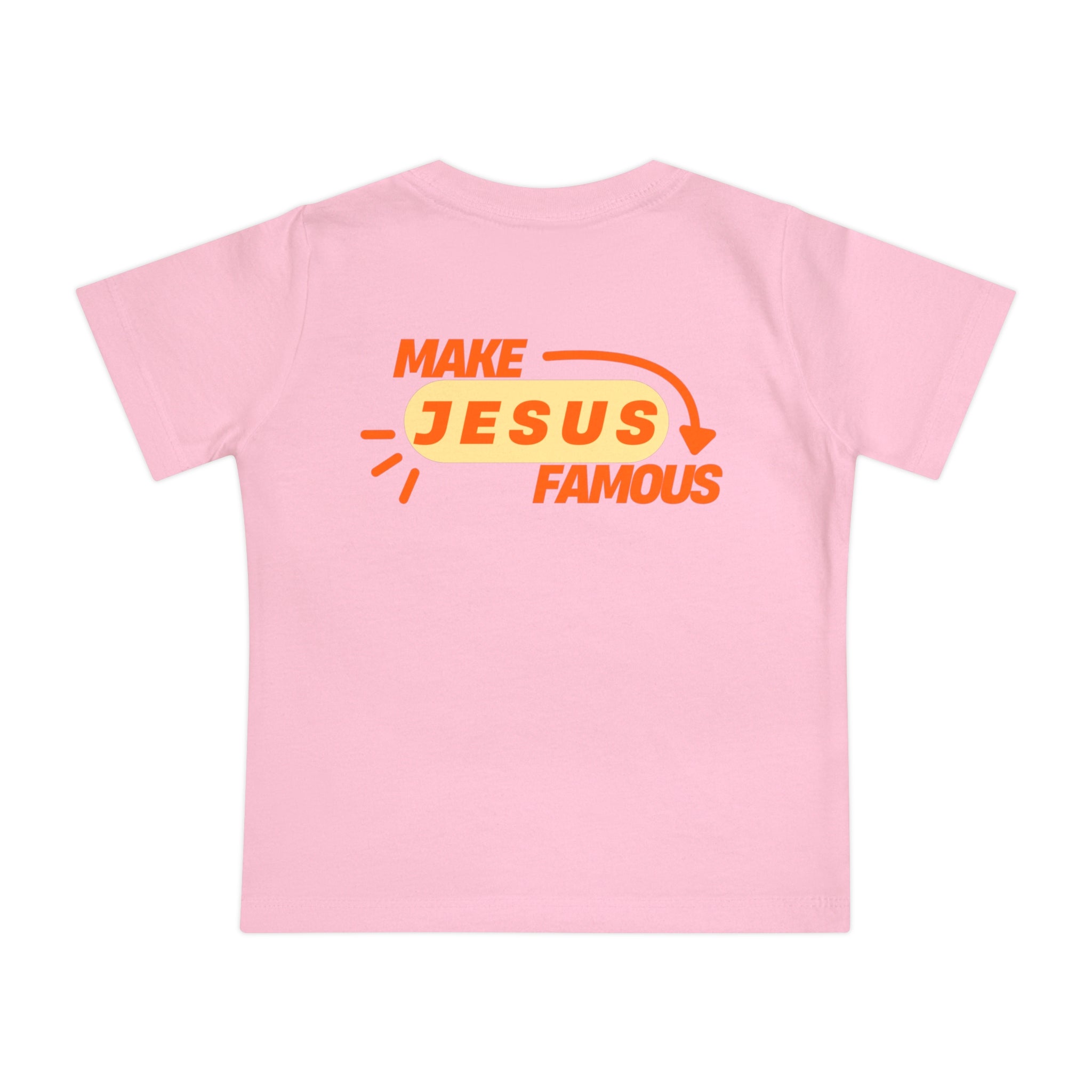 Make Jesus Famous Baby Short Sleeve T-Shirt