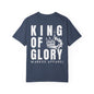 King Of Glory Comfort Colors T-shirt