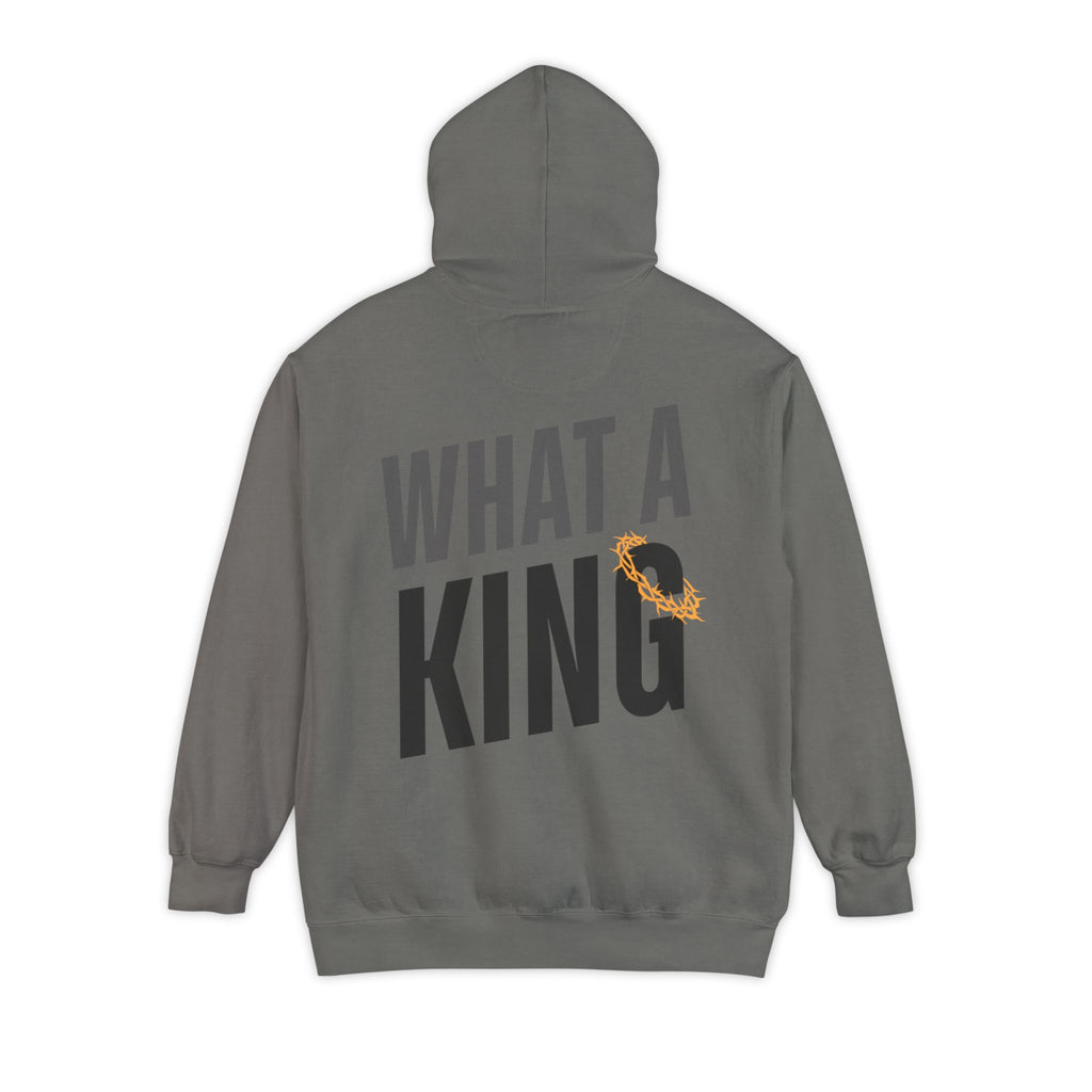 What A King Comfort Colors Hoodie