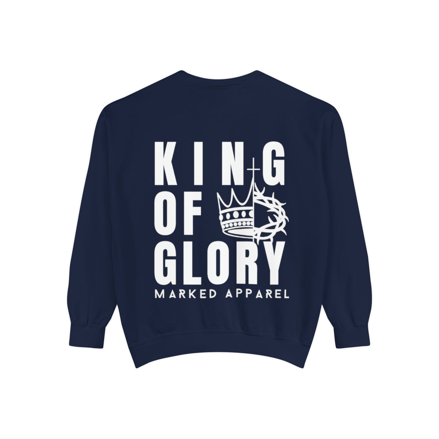 King Of Glory Comfort Colors Sweatshirt