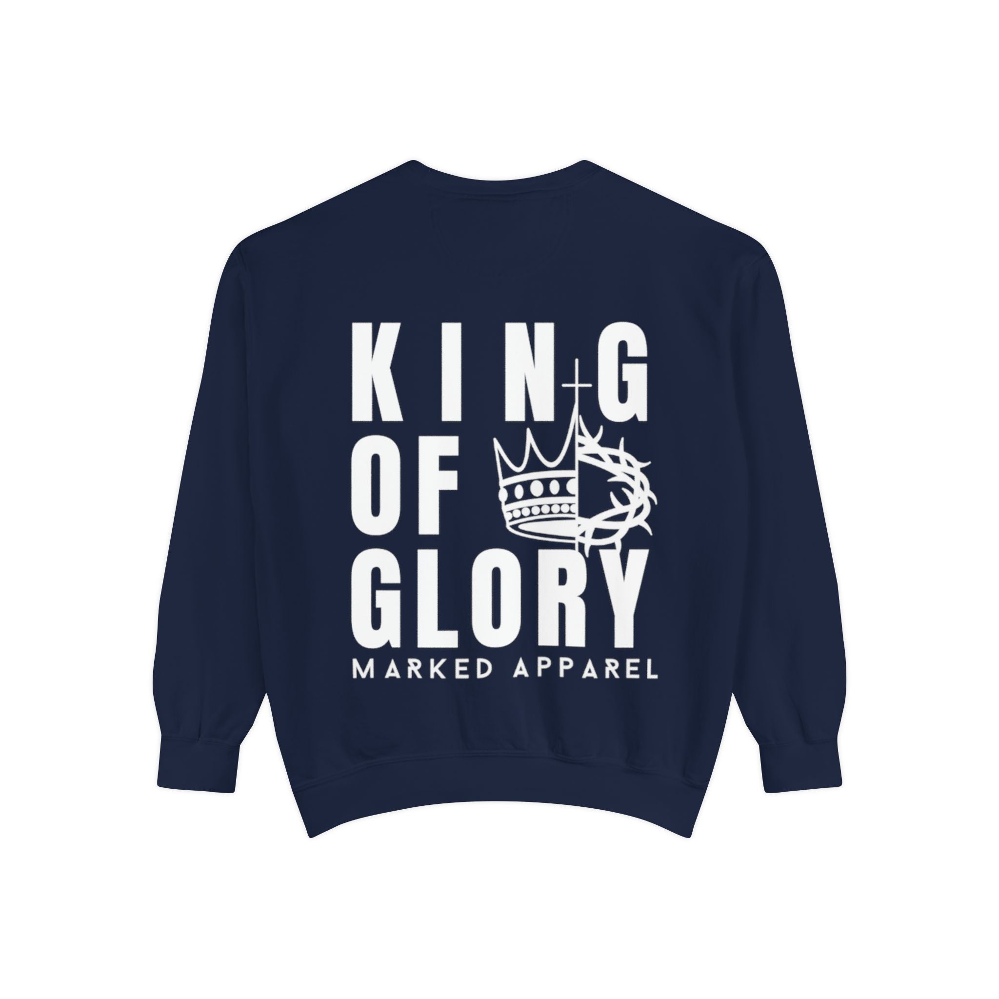 King Of Glory Comfort Colors Sweatshirt