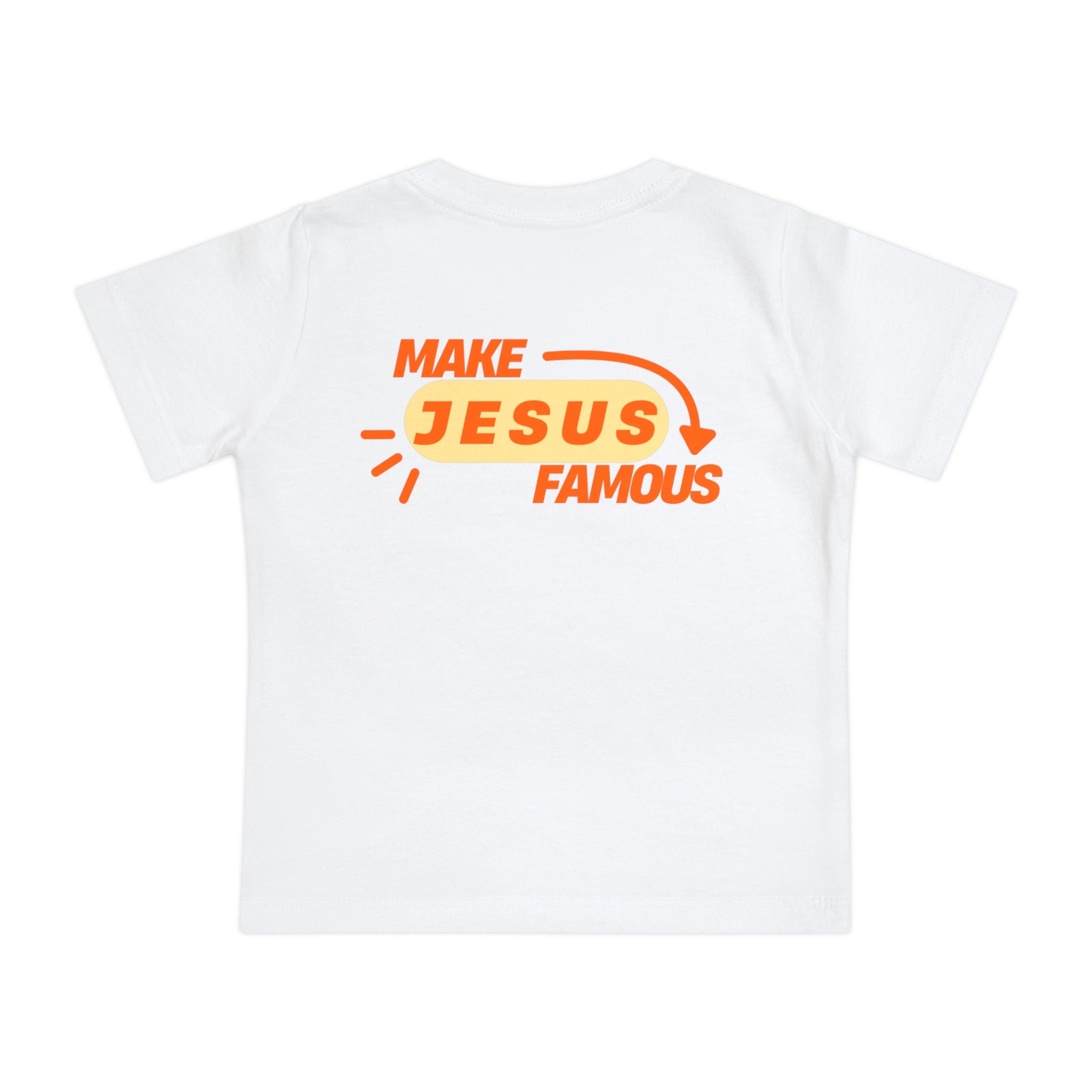 Make Jesus Famous Baby Short Sleeve T-Shirt