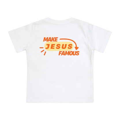 Make Jesus Famous Baby Short Sleeve T-Shirt