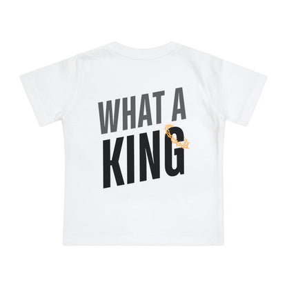 What A King Baby Short Sleeve T-Shirt