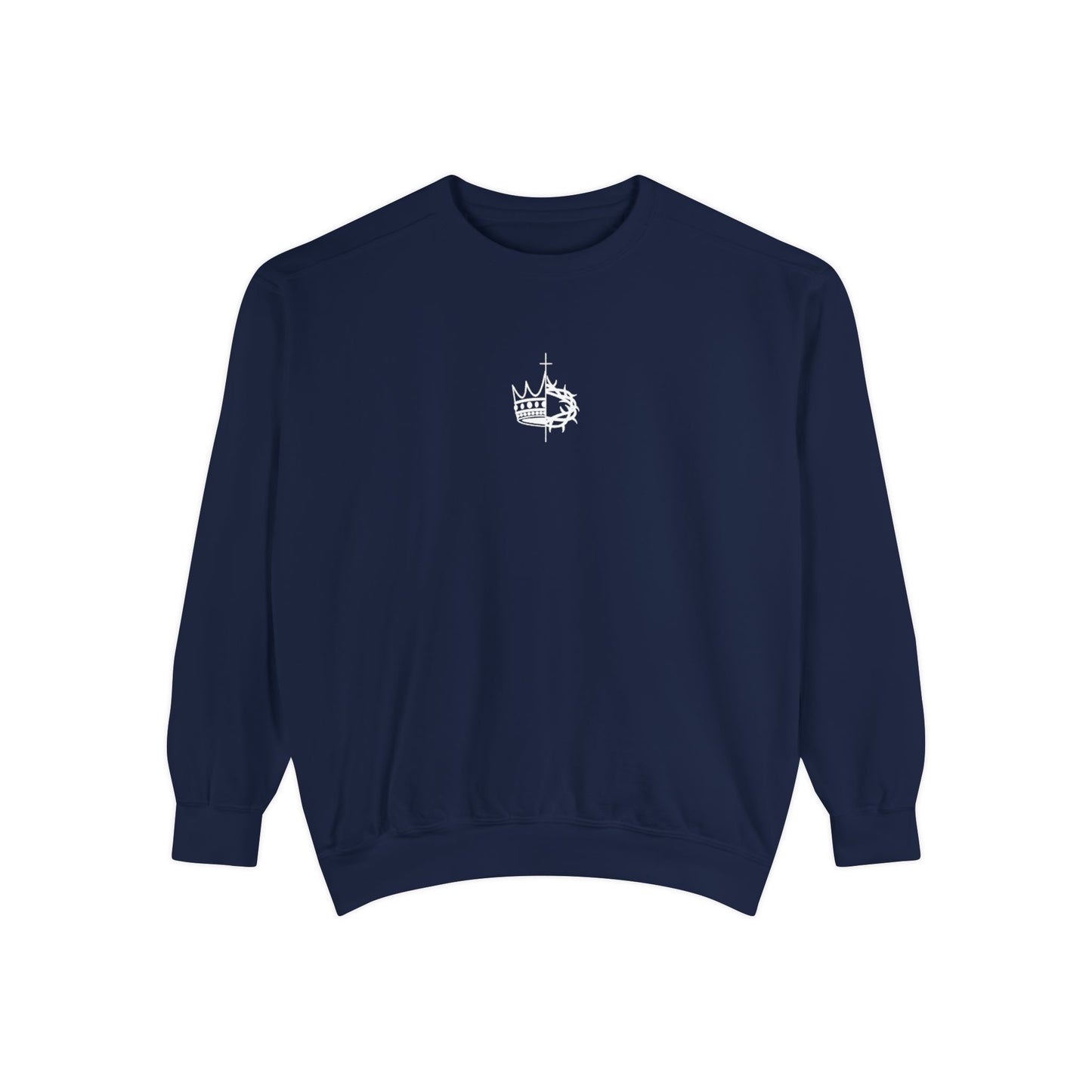 King Of Glory Comfort Colors Sweatshirt