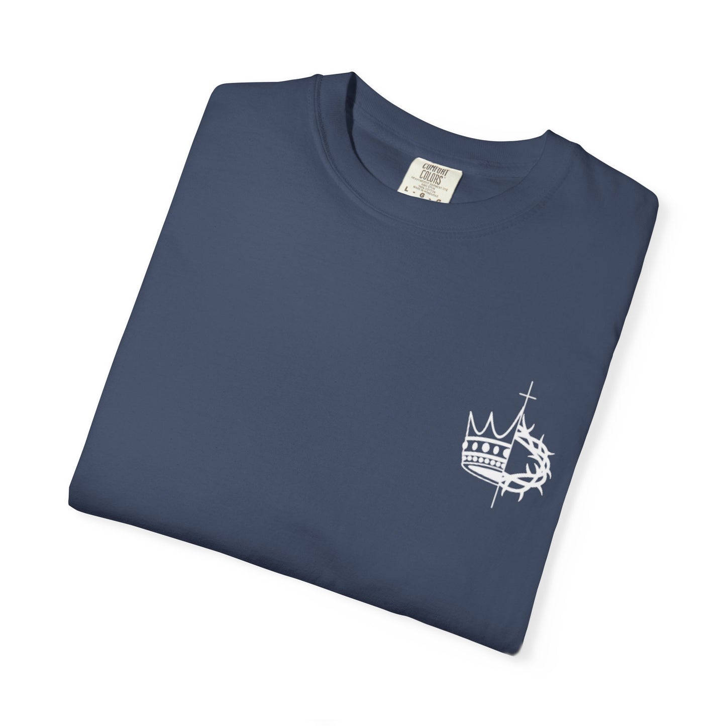 King Of Glory Comfort Colors T-shirt