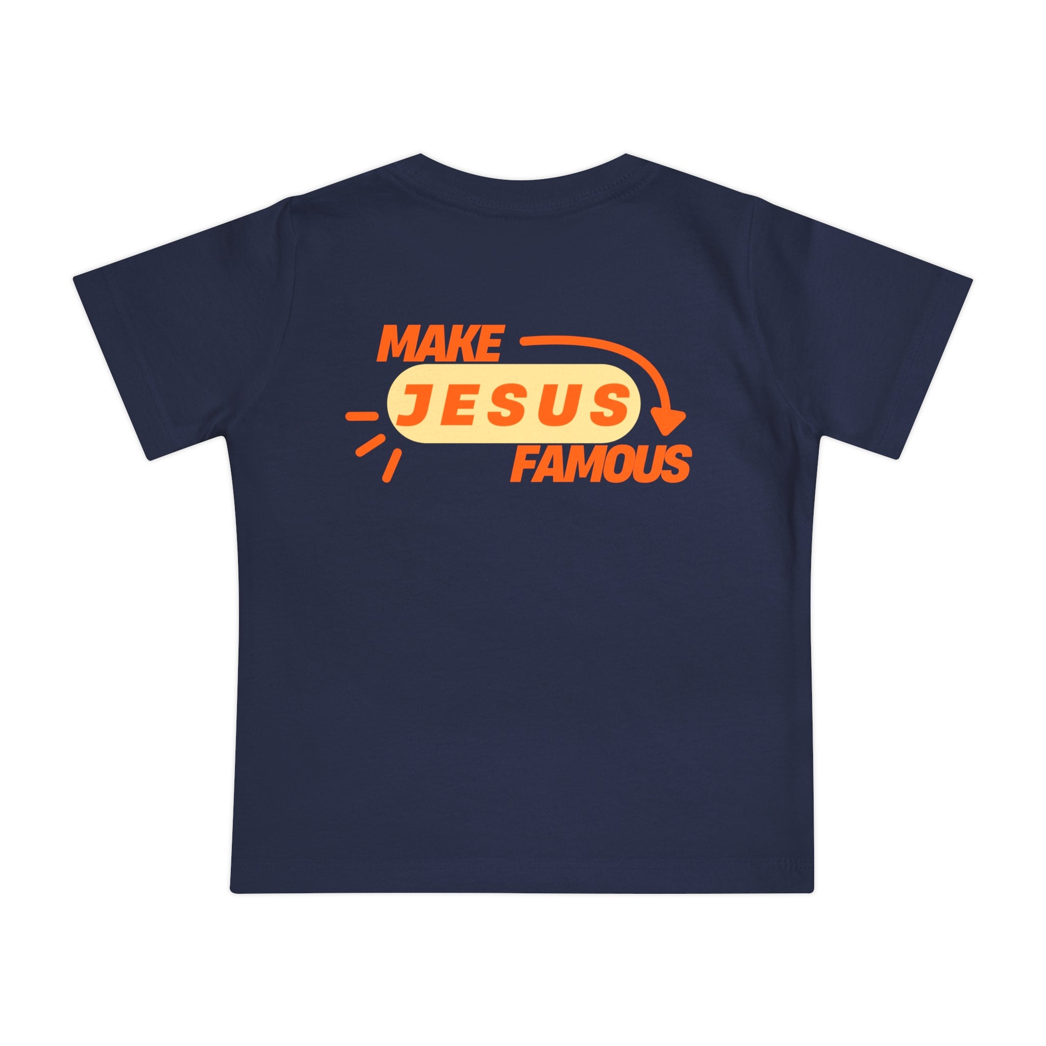 Make Jesus Famous Baby Short Sleeve T-Shirt