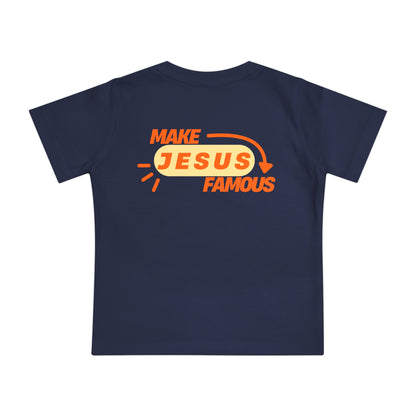 Make Jesus Famous Baby Short Sleeve T-Shirt