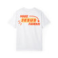 Make Jesus Famous Comfort Colors T-shirt